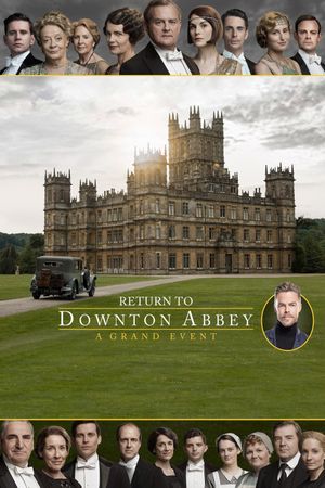 Return to Downton Abbey: A Grand Event's poster image