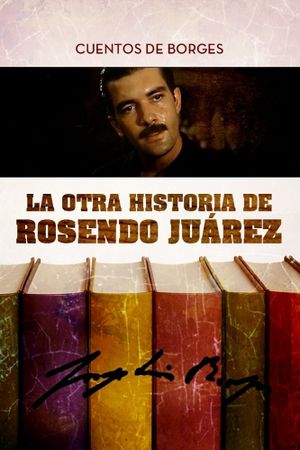 La otra historia de Rosendo Juárez's poster