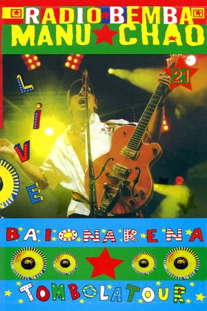 Manu Chao & Radio Bemba Baionarena's poster