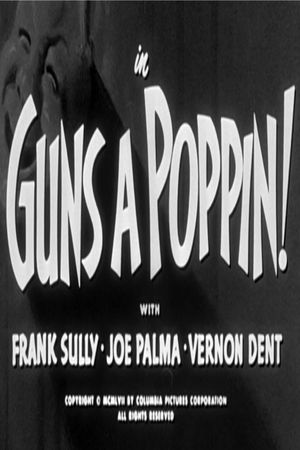 Guns A Poppin's poster