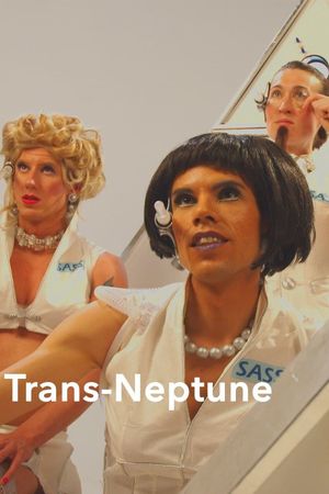 Trans Neptune, or, The Fall of Pandora, Drag Queen Cosmonaut's poster