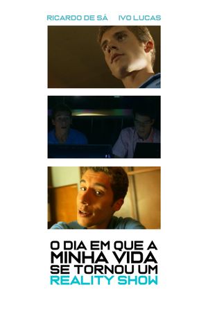 O dia em que a minha vida se tornou um reality-show's poster
