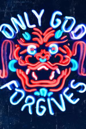 Only God Forgives's poster