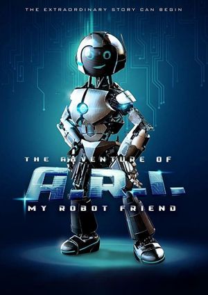 The Adventure of A.R.I.: My Robot Friend's poster