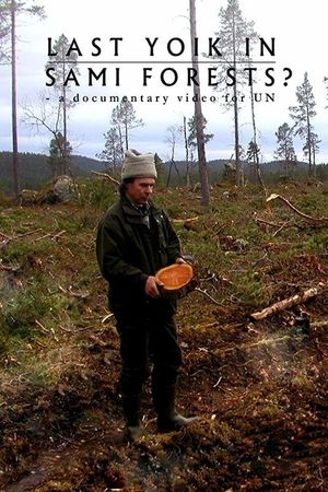 Last Yoik in Saami Forests?'s poster image