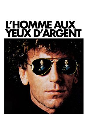 L'homme aux yeux d'argent's poster