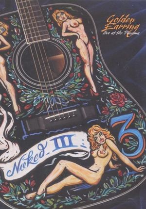Golden Earring: Naked III's poster