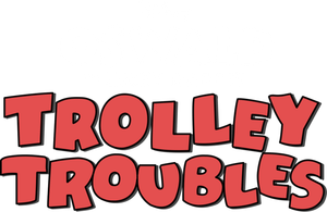 Trolley Troubles's poster
