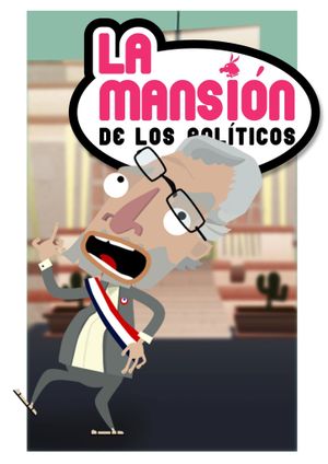 The Politicians Mansion's poster