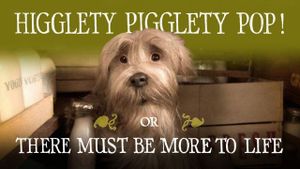 Higglety Pigglety Pop! or There Must Be More to Life's poster