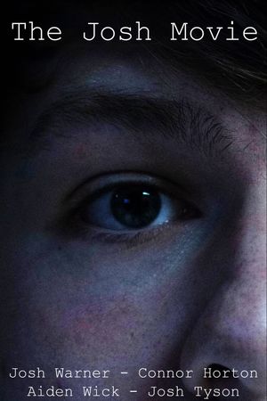 The Josh Movie's poster