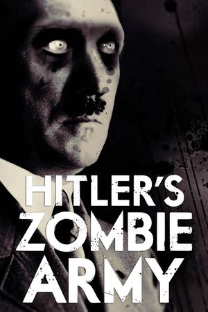 Hitler's Zombie Army's poster