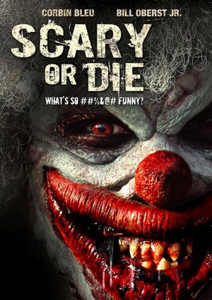 Scary or Die's poster