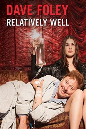 Dave Foley: Relatively Well's poster