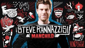 Steve Rannazzisi: Manchild's poster