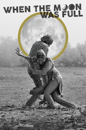 When the Moon Was Full's poster