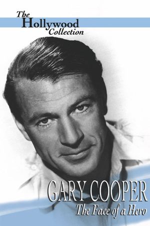 Gary Cooper: The Face of a Hero's poster image