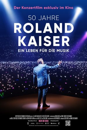 50 Jahre Roland Kaiser - Ein Leben für die Musik's poster