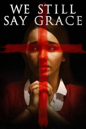 We Still Say Grace's poster image