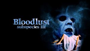 Bloodlust: Subspecies III's poster