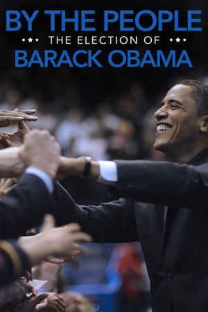 By the People: The Election of Barack Obama's poster