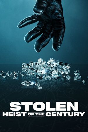 Stolen: Heist of the Century's poster
