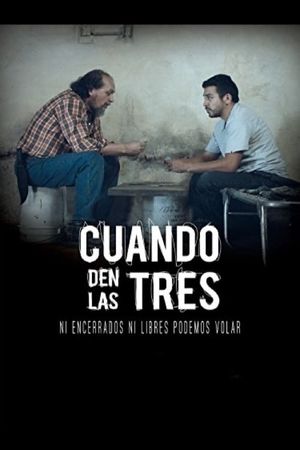 Cuando den las Tres's poster