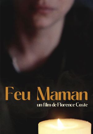 Feu Maman's poster