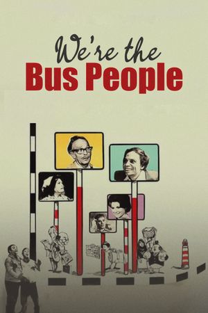 We Are the Bus People's poster