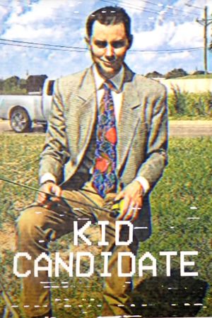 Kid Candidate's poster