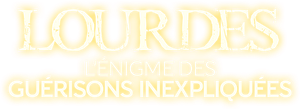 Lourdes : L'énigme des guérisons inexpliquées's poster