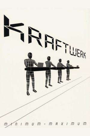 Kraftwerk: Minimum-Maximum's poster