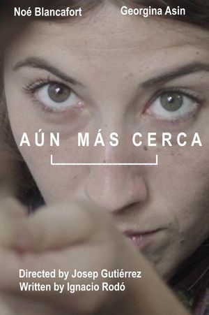 Aún Más Cerca's poster