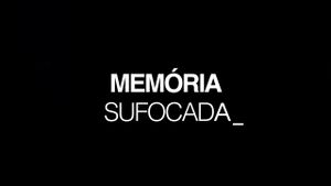 Memória Sufocada's poster