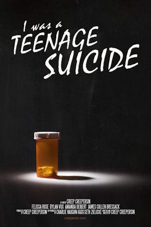 I Was a Teenage Suicide's poster image