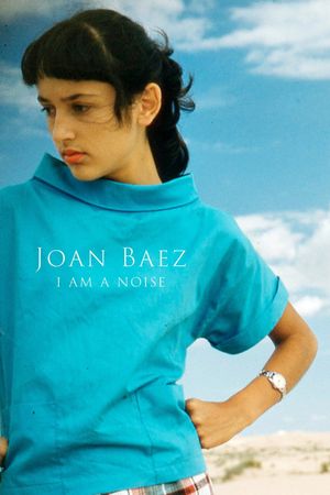 Joan Baez I Am a Noise's poster