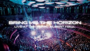 Bring Me the Horizon: Live at the Royal Albert Hall's poster