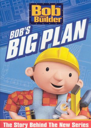 Bob the Builder: Bob's Big Plan's poster