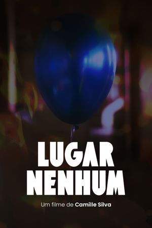 Lugar Nenhum's poster image