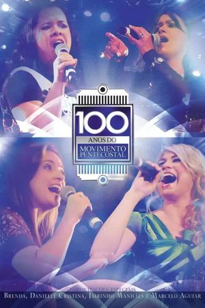 100 Anos do Movimento Pentecostal's poster