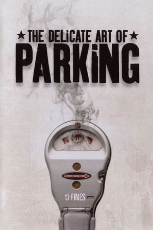 The Delicate Art of Parking's poster