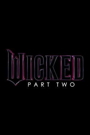 Wicked: Part Two's poster image