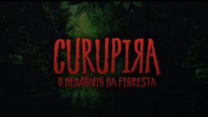 Curupira - O Demônio da Floresta's poster