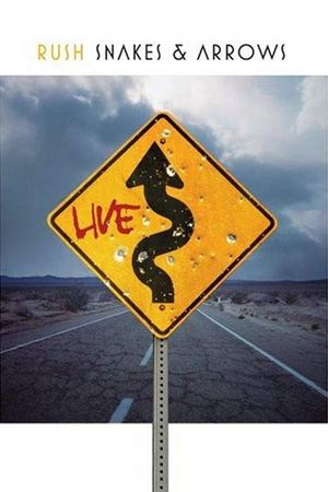 Rush: Snakes & Arrows - Live in Holland's poster