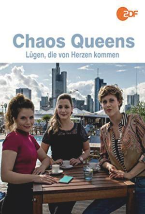 Chaos-Queens - Lügen, die von Herzen kommen's poster image