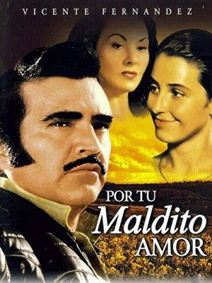 Por tu maldito amor's poster