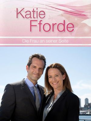 Katie Fforde: Die Frau an seiner Seite's poster