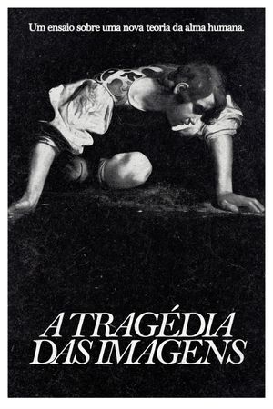 The Tragedy of Images's poster