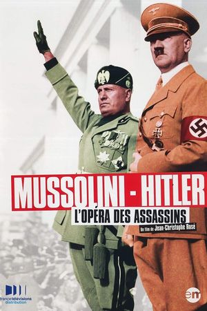 Mussolini-Hitler: The Killer's Opera's poster image