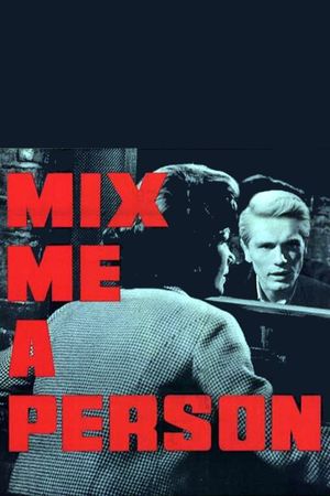 Mix Me a Person's poster